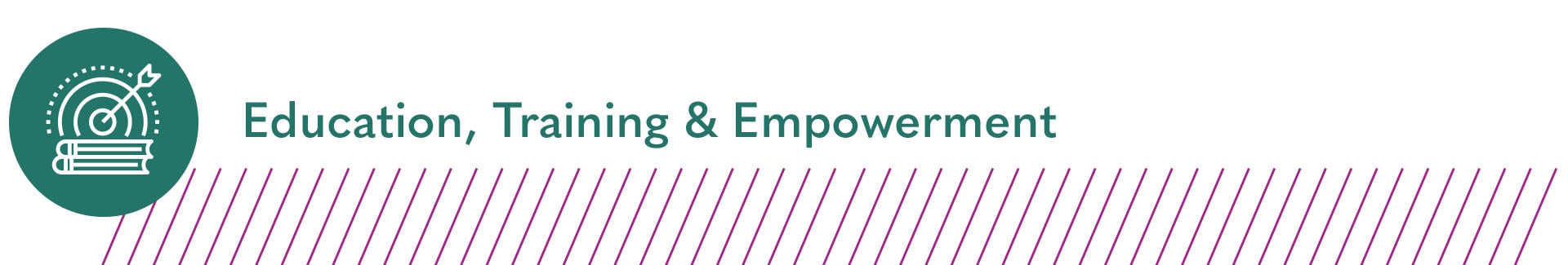 Education, Training & Empowerment